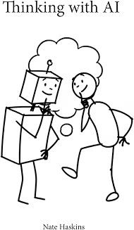 Hand-drawn illustration of a person and a robot thinking together, titled Thinking with AI
